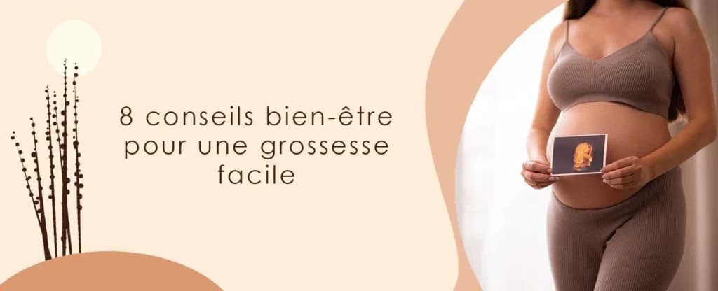 8 conseils bien-être pour une grossesse facile